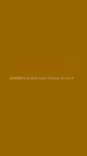 Tampilan Antarmuka Aplikasi Java888 Situs Multi Game Terbesar Di Asia - 4