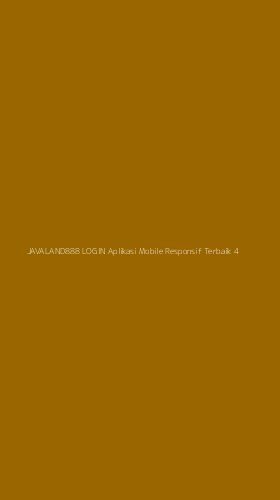 Tampilan Antarmuka Aplikasi Javaland888 Login Aplikasi Mobile Responsif Terbaik - 4