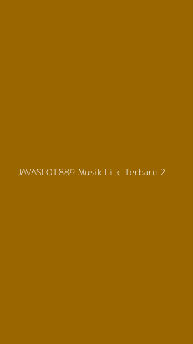 Tampilan Antarmuka Aplikasi Javaslot889 Musik Lite Terbaru - 2