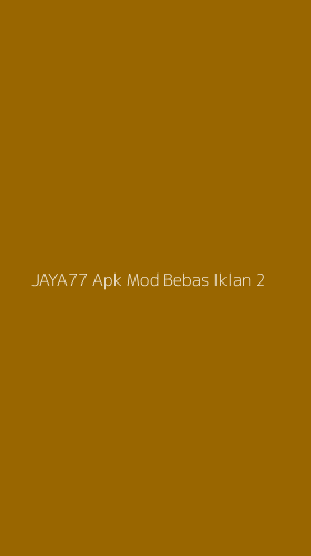 Tampilan Antarmuka Aplikasi Jaya77 Apk Mod Bebas Iklan - 2