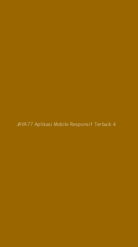 Tampilan Antarmuka Aplikasi Jaya77 Aplikasi Mobile Responsif Terbaik - 4