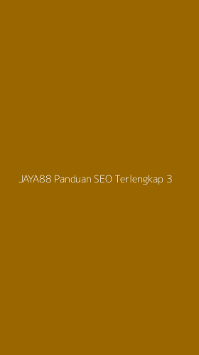 Tampilan Antarmuka Aplikasi Jaya88 Panduan Seo Terlengkap - 3