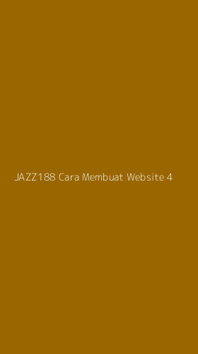 Tampilan Antarmuka Aplikasi Jazz188 Cara Membuat Website - 4