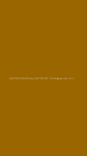 Tampilan Antarmuka Aplikasi Jazz188 Login Data Sgp Hk Sdy Terlengkap Hari Ini - 2