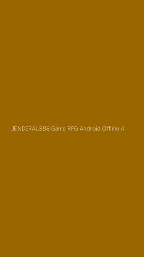 Tampilan Antarmuka Aplikasi Jenderal888 Game Rpg Android Offline - 4