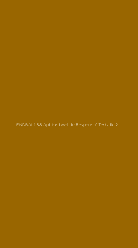 Tampilan Antarmuka Aplikasi Jendral138 Aplikasi Mobile Responsif Terbaik - 2