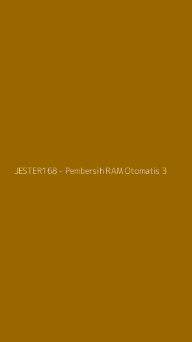 Tampilan Antarmuka Aplikasi JESTER168 - Pembersih RAM Otomatis - 3