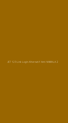 Tampilan Antarmuka Aplikasi Jet 123 Link Login Alternatif Anti Nawala - 2