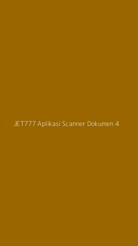 Tampilan Antarmuka Aplikasi Jet777 Aplikasi Scanner Dokumen - 4