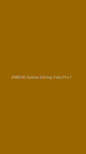 Tampilan Antarmuka Aplikasi Jinbei4d Aplikasi Editing Video Pro - 1