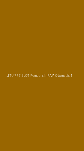 Tampilan Antarmuka Aplikasi Jitu 777 Slot Pembersih Ram Otomatis - 1