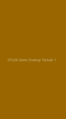 Tampilan Antarmuka Aplikasi Jitu26 Game Strategi Terbaik - 1
