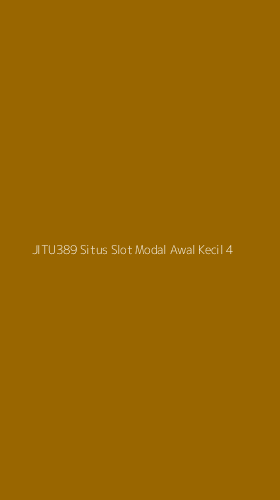 Tampilan Antarmuka Aplikasi Jitu389 Situs Slot Modal Awal Kecil - 4