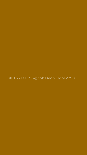 Tampilan Antarmuka Aplikasi Jitu777 Login Login Slot Gacor Tanpa Vpn - 3