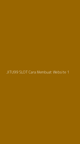 Tampilan Antarmuka Aplikasi Jitu99 Slot Cara Membuat Website - 1