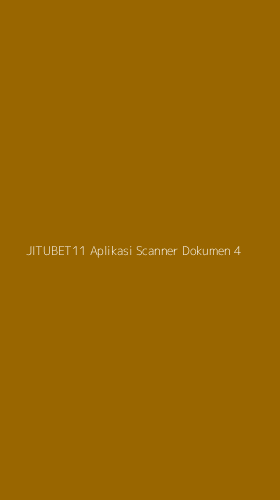 Tampilan Antarmuka Aplikasi Jitubet11 Aplikasi Scanner Dokumen - 4