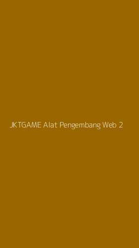 Tampilan Antarmuka Aplikasi Jktgame Alat Pengembang Web - 2