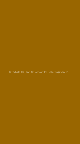 Tampilan Antarmuka Aplikasi Jktgame Daftar Akun Pro Slot Internasional - 2