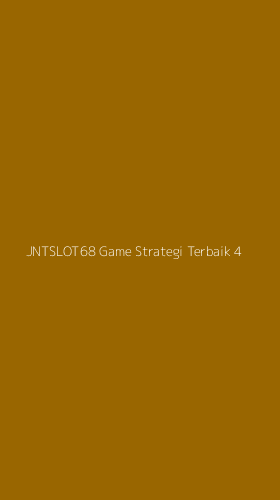 Tampilan Antarmuka Aplikasi Jntslot68 Game Strategi Terbaik - 4