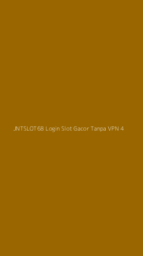 Tampilan Antarmuka Aplikasi Jntslot68 Login Slot Gacor Tanpa Vpn - 4
