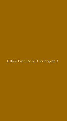 Tampilan Antarmuka Aplikasi Join88 Panduan Seo Terlengkap - 3