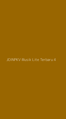 Tampilan Antarmuka Aplikasi Joinpkv Musik Lite Terbaru - 4