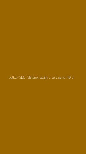 Tampilan Antarmuka Aplikasi Joker Slot88 Link Login Live Casino Hd - 3