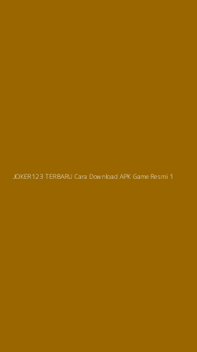 Tampilan Antarmuka Aplikasi Joker123 Terbaru Cara Download Apk Game Resmi - 1