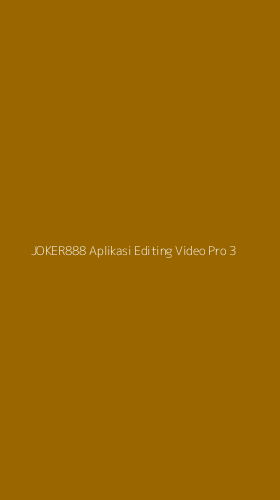 Tampilan Antarmuka Aplikasi Joker888 Aplikasi Editing Video Pro - 3