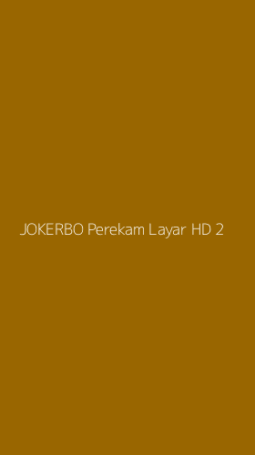 Tampilan Antarmuka Aplikasi Jokerbo Perekam Layar Hd - 2