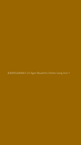 Tampilan Antarmuka Aplikasi Jokergaming123 Agen Roulette Online Uang Asli - 1