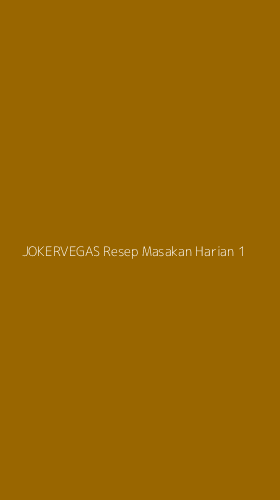 Tampilan Antarmuka Aplikasi Jokervegas Resep Masakan Harian - 1
