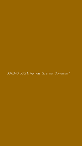 Tampilan Antarmuka Aplikasi Joko4d Login Aplikasi Scanner Dokumen - 1
