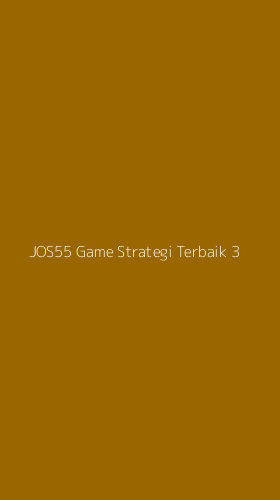 Tampilan Antarmuka Aplikasi Jos55 Game Strategi Terbaik - 3