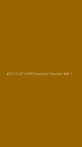 Tampilan Antarmuka Aplikasi Jos55 Slot Login Download Template Web - 1