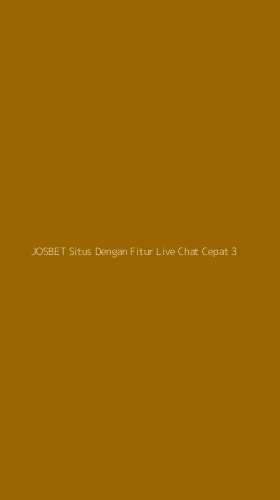 Tampilan Antarmuka Aplikasi Josbet Situs Dengan Fitur Live Chat Cepat - 3