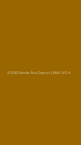 Tampilan Antarmuka Aplikasi Joss4d Bandar Bola Deposit Dana Ovo - 4