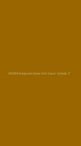Tampilan Antarmuka Aplikasi Joss69 Kumpulan Game Slot Gacor Terbaik - 3