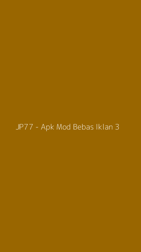 Tampilan Antarmuka Aplikasi JP77 - Apk Mod Bebas Iklan - 3