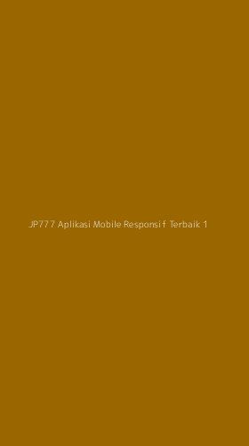 Tampilan Antarmuka Aplikasi Jp777 Aplikasi Mobile Responsif Terbaik - 1