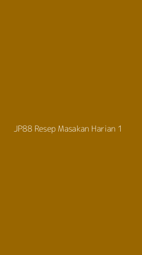 Tampilan Antarmuka Aplikasi Jp88 Resep Masakan Harian - 1