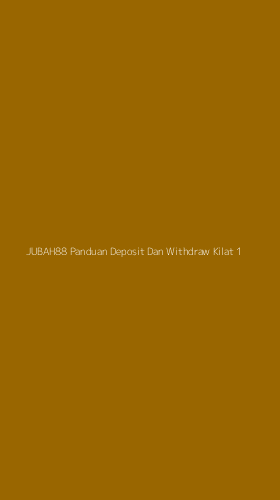 Tampilan Antarmuka Aplikasi Jubah88 Panduan Deposit Dan Withdraw Kilat - 1