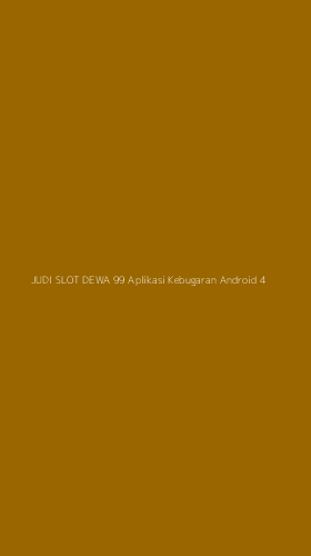 Tampilan Antarmuka Aplikasi Judi Slot Dewa 99 Aplikasi Kebugaran Android - 4