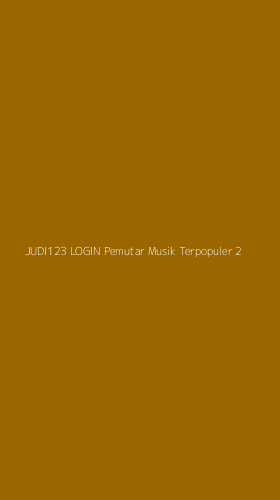 Tampilan Antarmuka Aplikasi Judi123 Login Pemutar Musik Terpopuler - 2