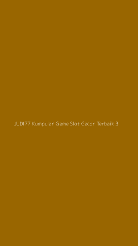 Tampilan Antarmuka Aplikasi Judi77 Kumpulan Game Slot Gacor Terbaik - 3