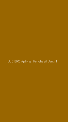 Tampilan Antarmuka Aplikasi Judibro Aplikasi Penghasil Uang - 1