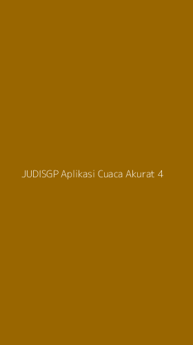 Tampilan Antarmuka Aplikasi Judisgp Aplikasi Cuaca Akurat - 4