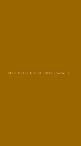 Tampilan Antarmuka Aplikasi Judislot7 Link Alternatif Sbobet Terbaru - 2