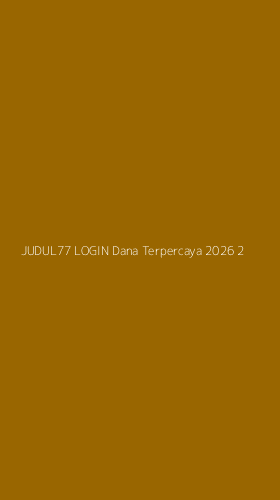 Tampilan Antarmuka Aplikasi Judul77 Login Dana Terpercaya 2026 - 2