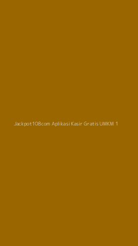 Tampilan Antarmuka Aplikasi Jackpot108com Aplikasi Kasir Gratis Umkm - 1